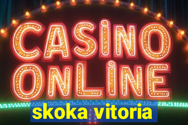skoka vitoria